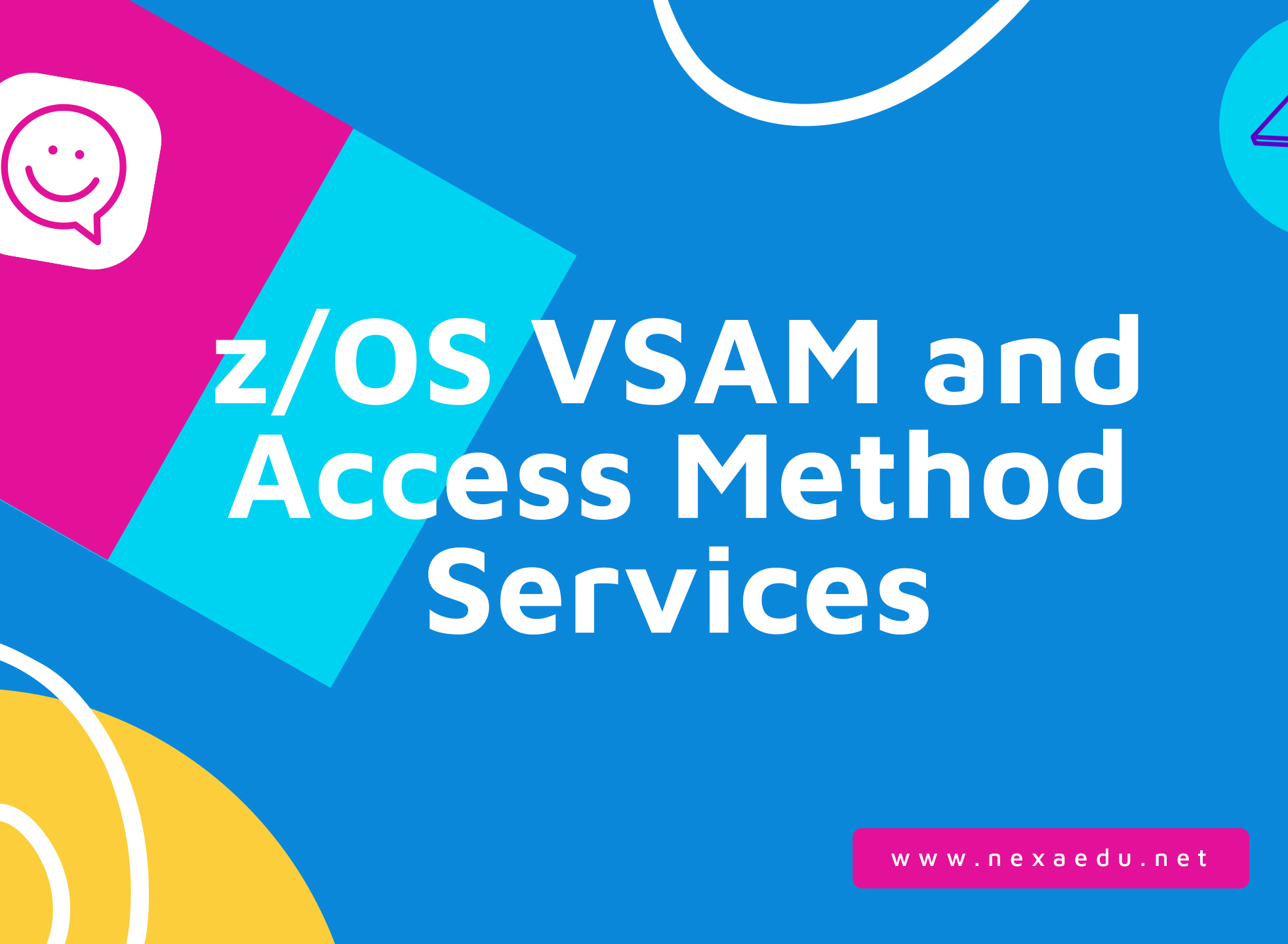 z/OS VSAM and Access Method Services